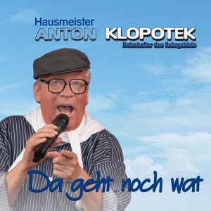 Обложка для Hausmeister Anton Klopotek - Da geht noch wat