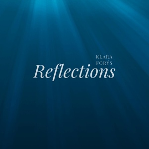Обложка для Klara Forýs - Reflections