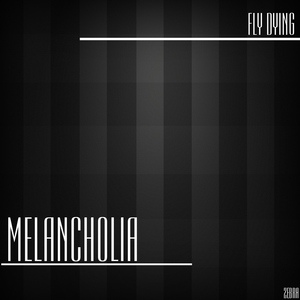 Обложка для Fly Dying - Melancholia