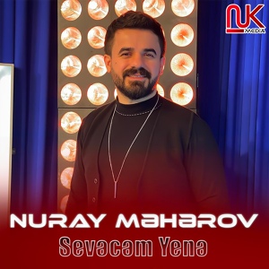 Обложка для Nuray Məhərov - Sevəcəm Yenə