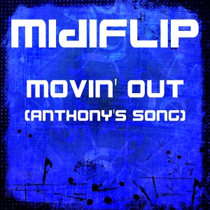Обложка для Midiflip - Movin' Out (Anthony's Song)