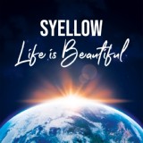 Обложка для Syellow - Life Is Beautiful