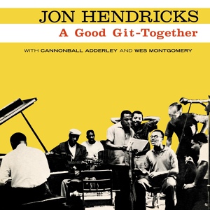 Обложка для Jon Hendricks - I'm Gonna Shout (Everything Started In The House Of The Lord)
