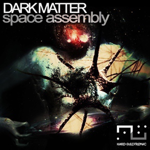Обложка для Dark Matter Space Assembly - Solar Flares