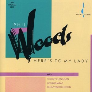 Обложка для Phil Woods - Yours Is My Heart Alone