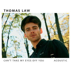 Обложка для Thomas Law - Can’t Take My Eyes Off You