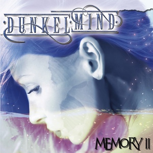 Обложка для Dunkelmind - Memory Of You