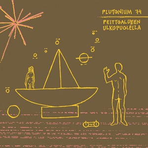 Обложка для Plutonium 74 - Pilvikumpujen laet