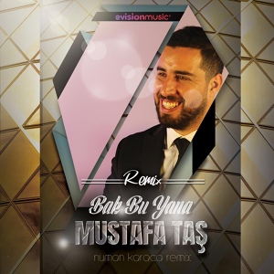 Обложка для Mustafa Taş - Bak Bu Yana