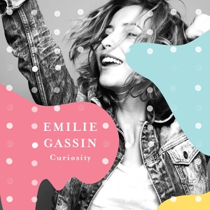 Обложка для Emilie Gassin - Break You as I Go