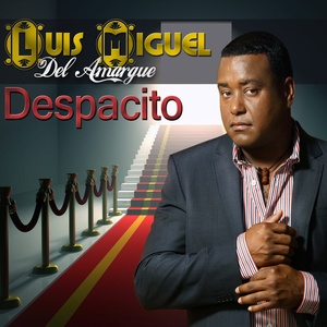 Обложка для Luis Miguel del Amargue - Despacito