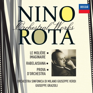 Обложка для Giuseppe Grazioli, Orchestra Sinfonica di Milano Giuseppe Verdi - Rota: Le Molière Imaginaire / Atto II - La baptême avec le Roi