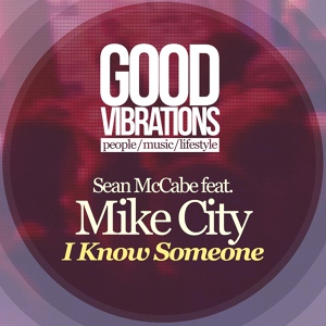 Обложка для Sean McCabe feat. Mike City - I Know Someone