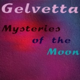 Обложка для Gelvetta - Mysteries of The Moon