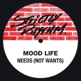 Обложка для Mood Life - Needs (Not Wants)