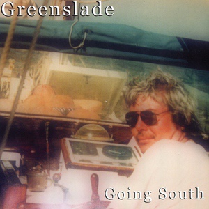 Обложка для Greenslade - South Revisited