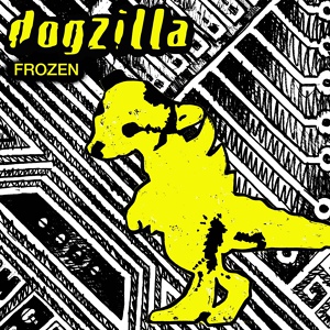 Обложка для Dogzilla - Frozen