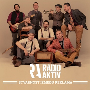 Обложка для Radio Aktiv - Stvarnost izmedu reklama