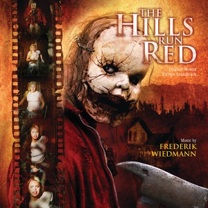Обложка для Окровавленные Холмы (The Hills Run Red) - 2009 - 23. Frederik Wiedmann - Phantasmagorical Holocaust