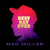 Обложка для Mac Miller - Best Day Ever