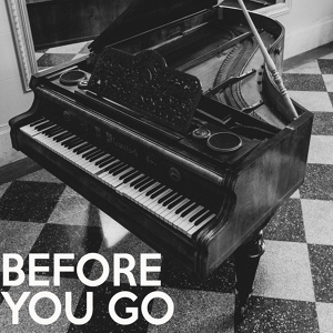 Обложка для Dream Keys - Before You Go (Piano Version)