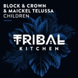 Обложка для Block & Crown, Maickel Telussa - Children