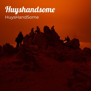 Обложка для HuysHandSome - Huyshandsome