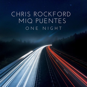Обложка для Chris Rockford, Miq Puentes - One Night