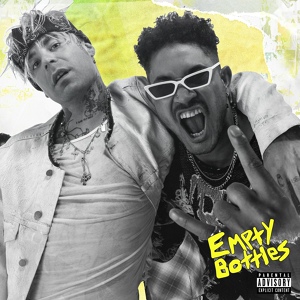 Обложка для Bryce Vine feat. MOD SUN - Empty Bottles (feat. MOD SUN)