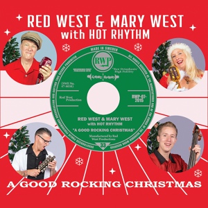 Обложка для Red West & Mary West with Hot Rhythm - A Cadillac For Christmas