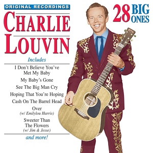 Обложка для Charlie Louvin - When I Was Your Man