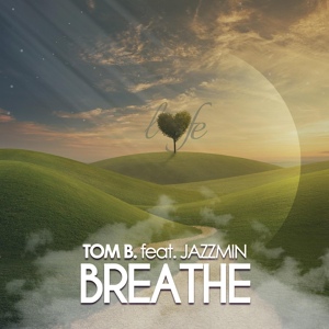 Обложка для Tom B feat. Jazzmin - Breathe