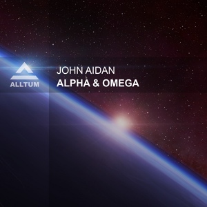 Обложка для John Aidan - Alpha & Omega (Original Mix)