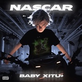Обложка для BABY XITU+ - NASCAR