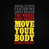 Обложка для Marshall Jefferson feat. Curtis McClain - Move Your Body