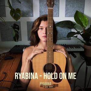 Обложка для RYABINA - Hold on Me