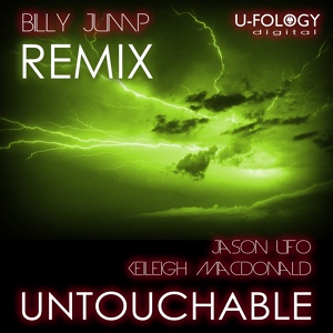 Обложка для Jason UFO & Keileigh Macdonald - Untouchable (Billy Jump Remix)