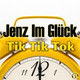 Обложка для Jenz im Glück - Tik Tik Tok