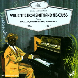 Обложка для Willie "The Lion" Smith and His Cubs - Echo of Spring