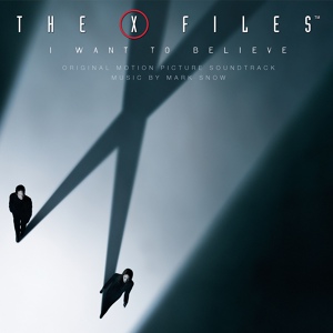 Обложка для Mark Snow - The Trip To DC (X-Files: I Want To Believe OST)