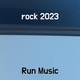 Обложка для Run Music - rock 2023