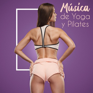 Обложка для Academia de Música de Yoga Pilates - Céntrate en ti Mismo