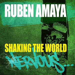 Обложка для Ruben Amaya - Shaking The World