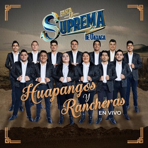 Обложка для Banda La Suprema De Oaxaca - El Rey (En Vivo)