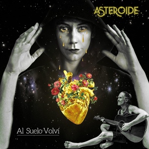 Обложка для Asteroide - Al Suelo Volví