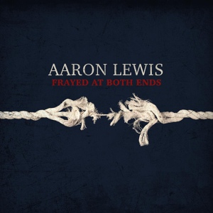 Обложка для Aaron Lewis - One In The Same
