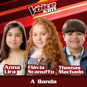 Обложка для Anna Lira, Flávia Scanuffo, Thomas Machado - A Banda