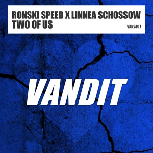Обложка для Ronski Speed, Linnea Schossow - Two Of Us