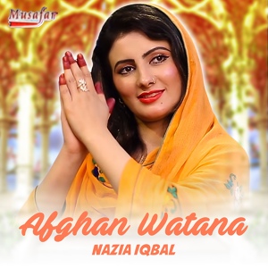 Обложка для Nazia Iqbal - Da Lalai Khaista Kakari Ghari