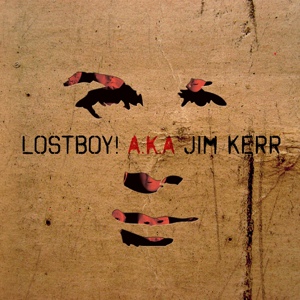 Обложка для 4. Lostboy! A.K.A. Jim Kerr - Return Of The King
